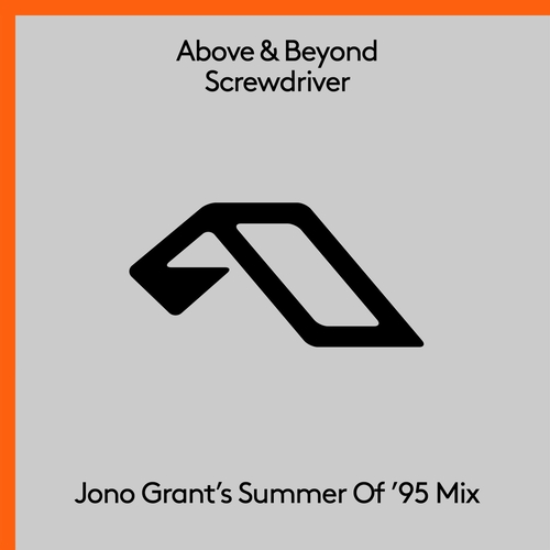 Above & Beyond - Screwdriver (Jono Grant’s Summer Of ’95 Mix) [ANJ767RD]